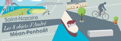 Méan-Penhoët : les 8 objets d'André