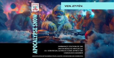 Soirée Apocalypse Snow - My Beers Mours