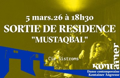 Sortie de résidence / " MUSTAQBAL" / Tout public / Danse contemporaine & Musique