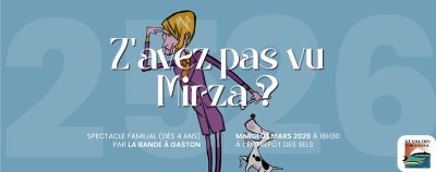 « Z'avez pas vu Mirza ? » par La Bande à Gaston