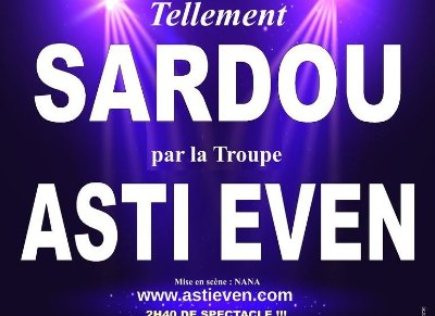Concert Tellement... Sardou par la troupe Asti Even