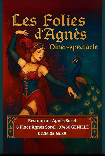 Les folies d'Agnes Sorel - dîner spectacle