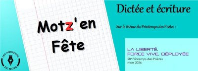 Motz' en fête - dictée et écriture