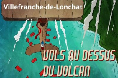 Spectacle | ‘Vols au dessus du volcan’
