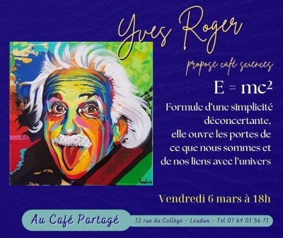 Café Sciences : E = MC²