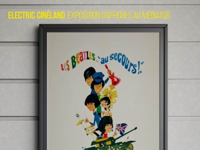 ELECTRIC CINELAND - EXPOSITION D'AFFICHES