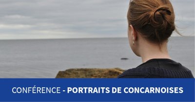 Conférence : Portrait de concarnoises