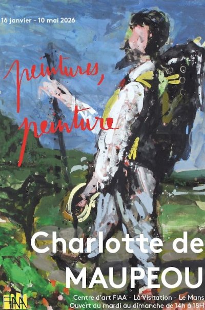 Exposition Charlotte de Maupeou "Peintures, Peinture"