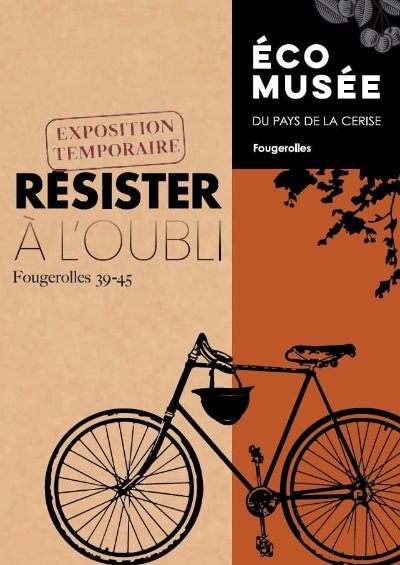 Exposition : Résister à l'oubli, Fougerolles 39-45