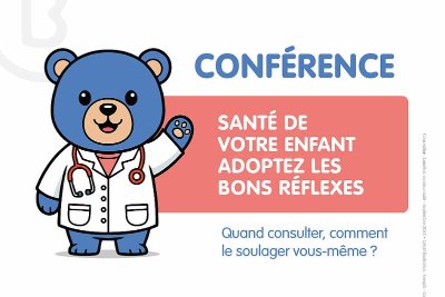 Conférence Santé de votre enfant, adoptez les bons réflexes