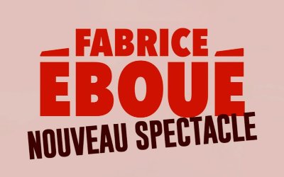Fabrice Eboué : Nouveau spectacle | Zénith d'Auvergne