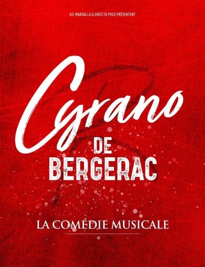 Cyrano de Bergerac - La comédie musicale
