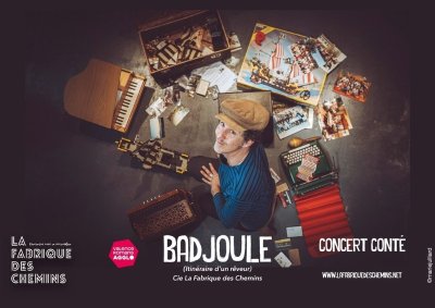 Sortie de résidence Badjoule, itinéraire d'un rêveur - Cie La Fabrique des Chemins