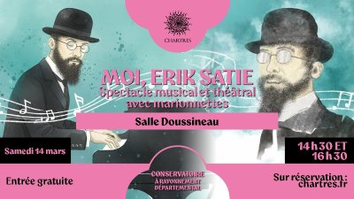 « Moi, Erik Satie » – Spectacle du Conservatoire