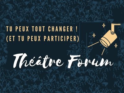 Comment vit-on le monde d'aujourd'hui ? / théâtre forum