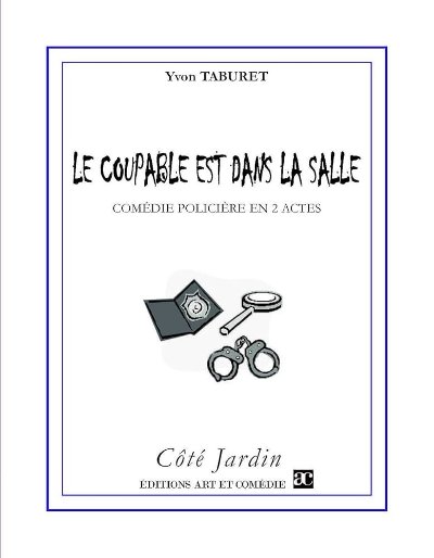 Théâtre Le coupable est dans la salle