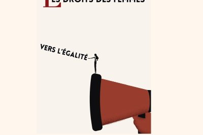 Les droits des femmes, vers l'égalité