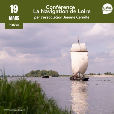 Conférence sur la Navigation en Loire par l'association Jeanne Camille à Loire Odyssée