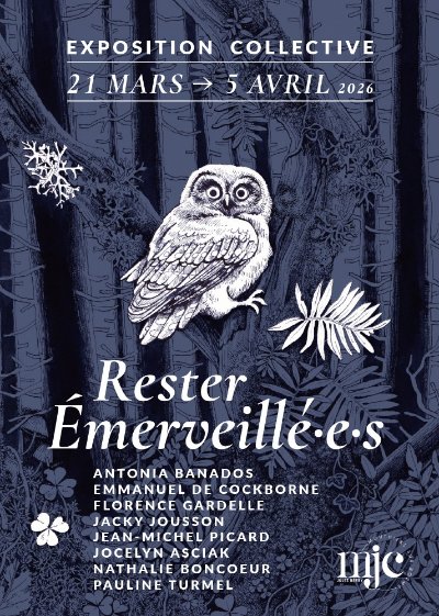 Exposition collective - Rester Émerveillé·e·s