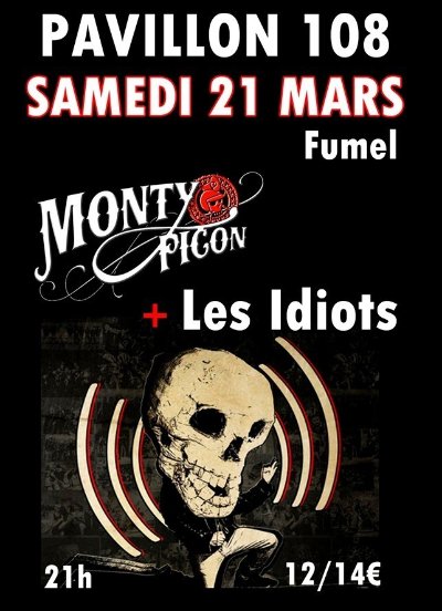 Concert Rock Punk : Monty Picon - Les Idiots