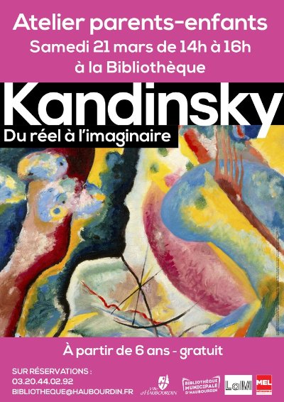 Atelier KANDINSKY "Du réel à l'imaginaire"