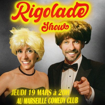 Rigolade Show