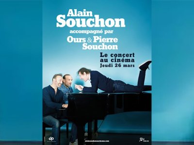 ALAIN SOUCHON - LE CONCERT AU CINÉMA