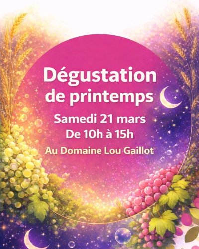 Dégustation de Printemps au Domaine Lou Gaillot