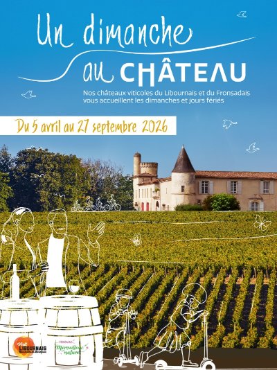 Château de La Vieille Chapelle - "Un dimanche au Château en Fronsadais-Libournais"