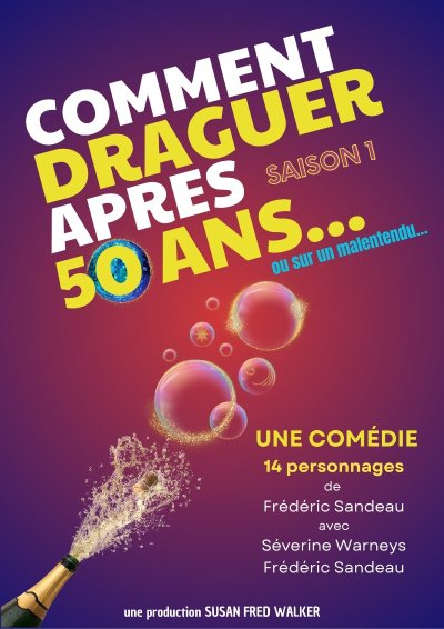 Café Théâtre Côté Rocher "Comment draguer après 50 ans"