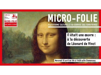 Micro-Folie : A la découverte de Léonard de Vinci