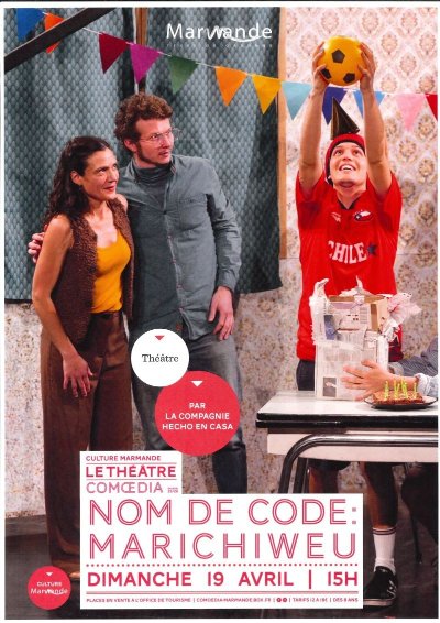 Théâtre - "Nom de code : Marichiweu"