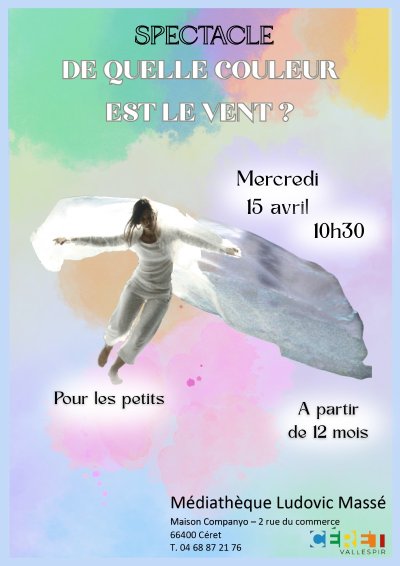 SPECTACLE « DE QUELLE COULEUR EST LE VENT ? » PAR LAURENCE PAGES DE LA CIE DU PETIT CÔTÉ