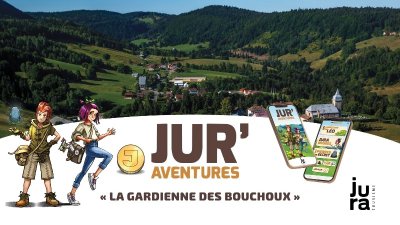 Jur'Aventures : la gardienne des Bouchoux