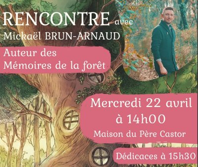 Rencontre avec Mickaël Brun-Arnaud, (célèbre) auteur des Mémoires de la forêt