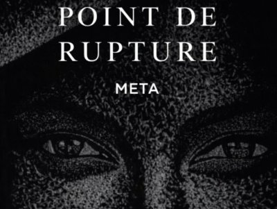 EXPOSITION POINT DE RUPTURE DE L'ARTISTE META