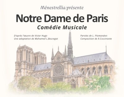 Notre Dame de Paris • Comédie Musicale