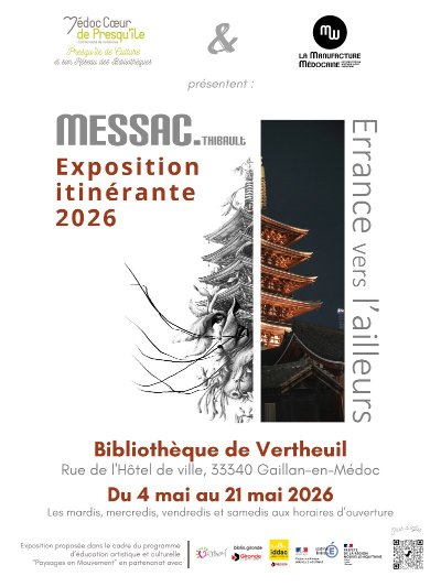 Exposition itinérante "Errance vers l'ailleurs" de Thibault MESSAC