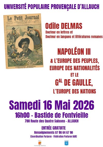 "Napoléon III et l'Europe des Peuples, Europe des Nationalités et le Général de Gaulle, l'Europe des Nations