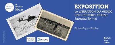 Exposition : La libération du médoc, une histoire lotoise
