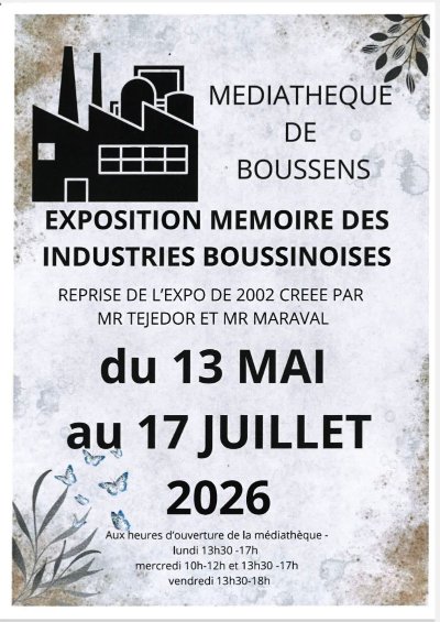 EXPOSITION MEMOIRE DES INDUSTRIES BOUSSINOISES