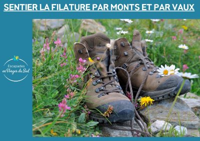 RANDONNÉE - LA FILATURE PAR MONTS ET PAR VAUX
