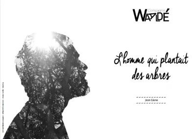 Spectacle : L'homme qui plantait des arbres