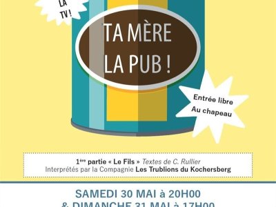 Théâtre : Ta mère la pub !