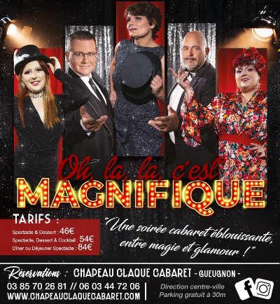 Diners et Déjeuners Spectacle Cabaret - C'est Magnifique !