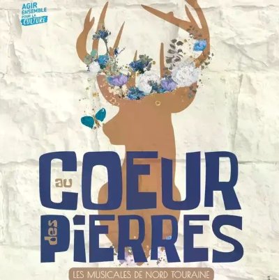 Au cœur des pierres - les Musicales de Nord Touraine