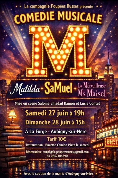 Comédie Musicale "M - Matilda Samuel, la merveilleuse Ms Maisel"