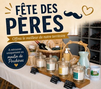 La fête des Pères au Moulin de Porchères