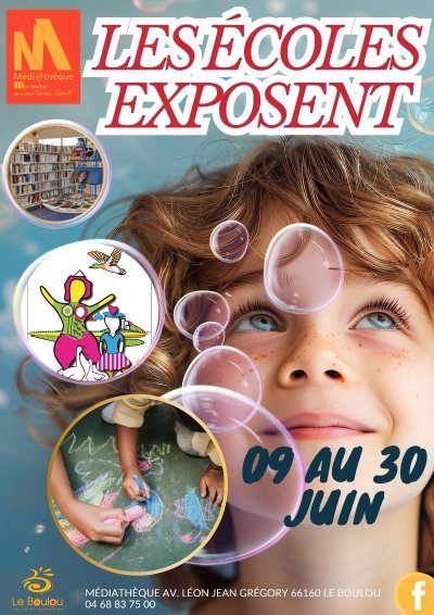 LES ÉCOLES EXPOSENT