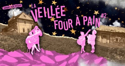 VEILLÉE FOUR À PAIN #2 : CONCERTS DE CHORALE
